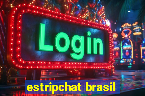 estripchat brasil